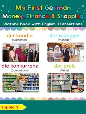 cover image of My First German Money, Finance & Shopping Picture Book with English Translations